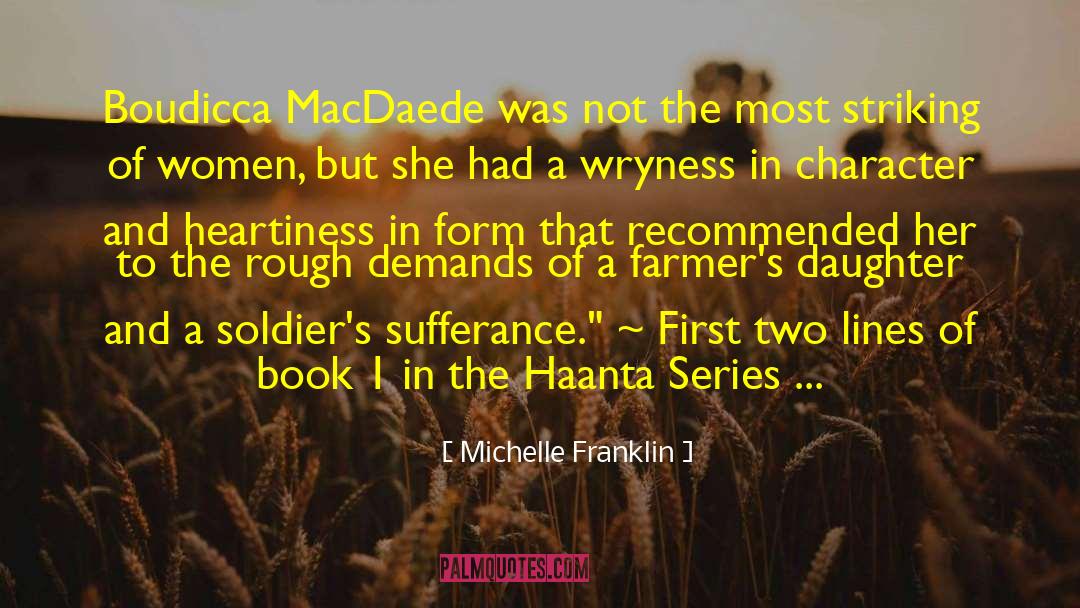 Michelle Franklin Quotes: Boudicca MacDaede was not the