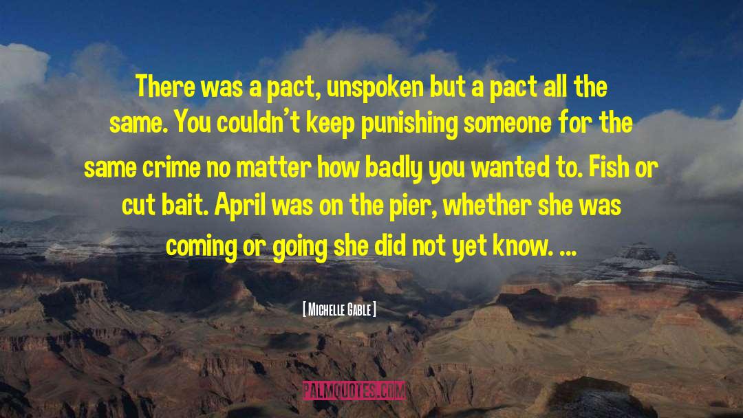 Michelle Gable Quotes: There was a pact, unspoken