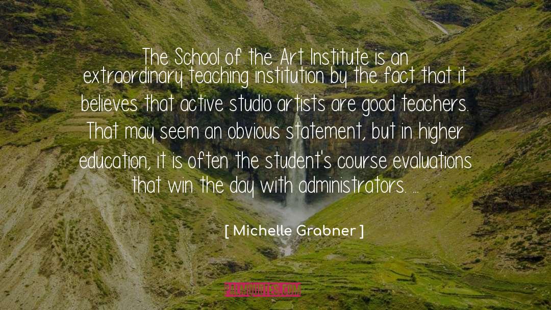 Michelle Grabner Quotes: The School of the Art