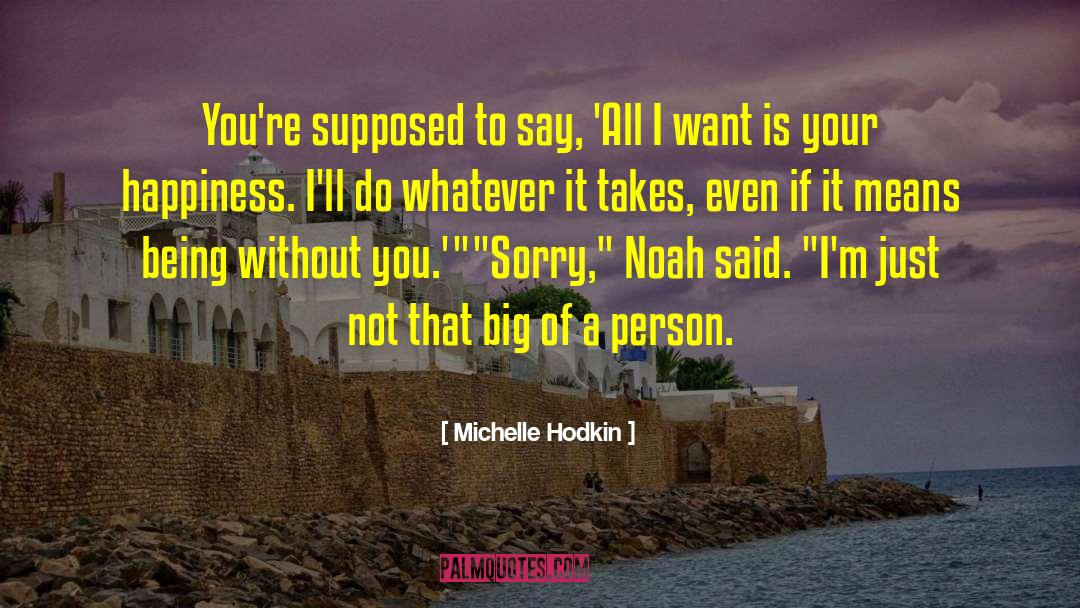 Michelle Hodkin Quotes: You're supposed to say, 'All