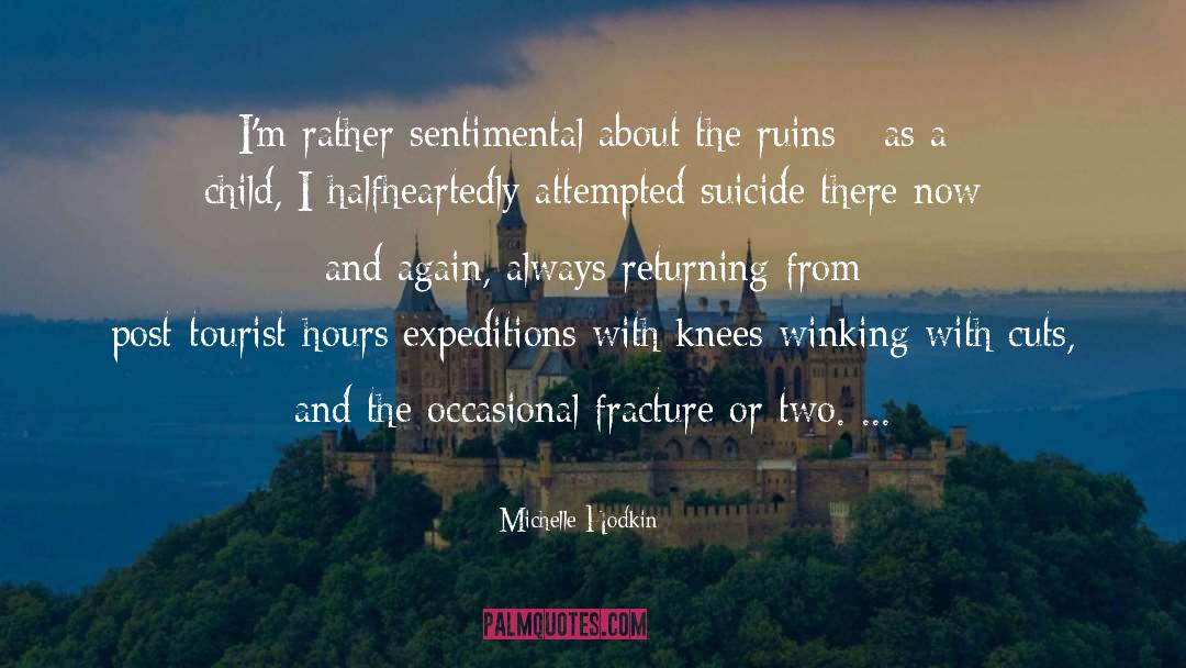 Michelle Hodkin Quotes: I'm rather sentimental about the