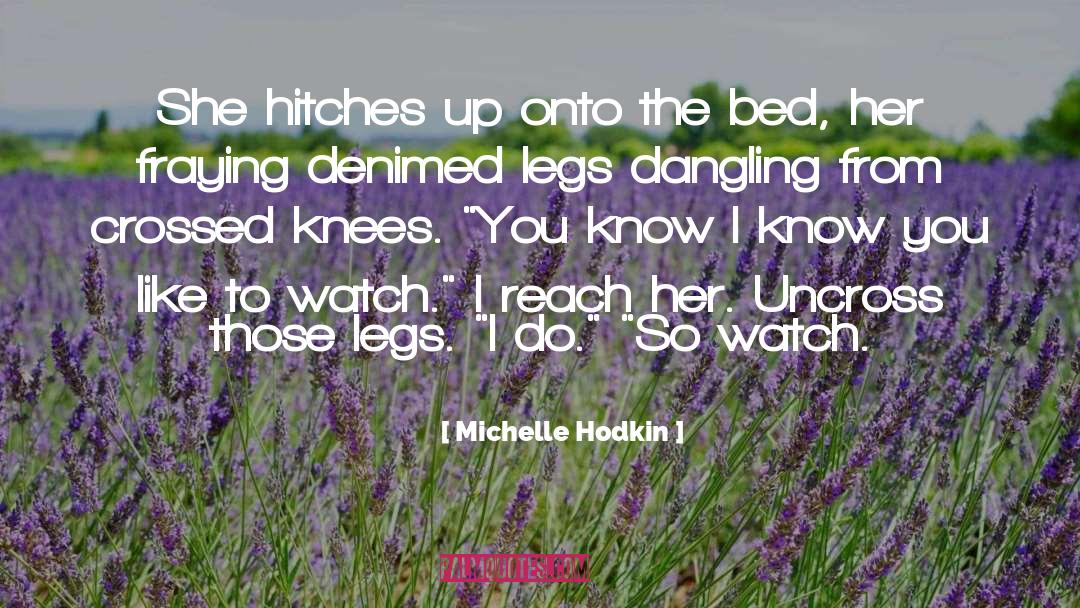 Michelle Hodkin Quotes: She hitches up onto the