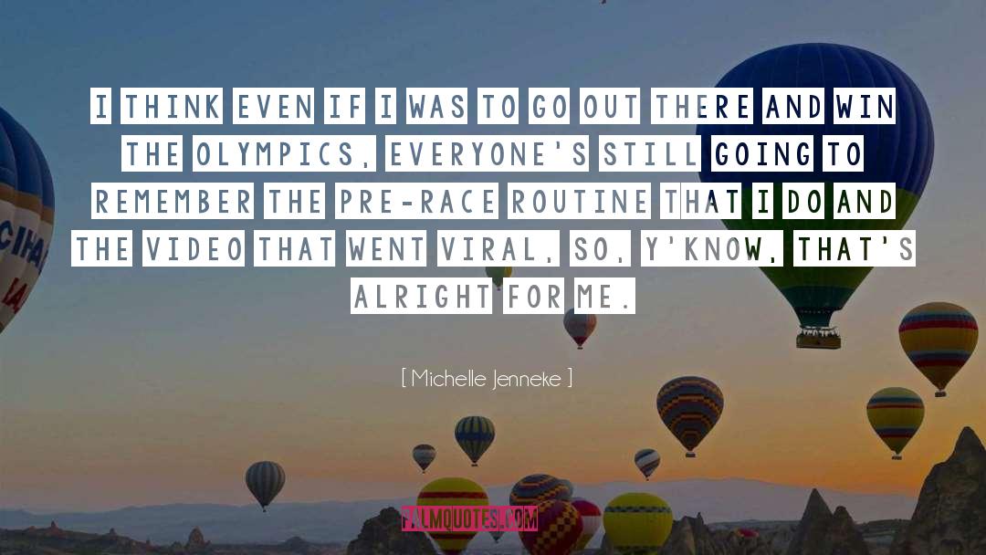 Michelle Jenneke Quotes: I think even if I