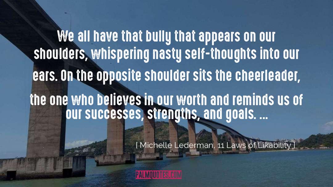 Michelle Lederman, 11 Laws Of Likability Quotes: We all have that bully