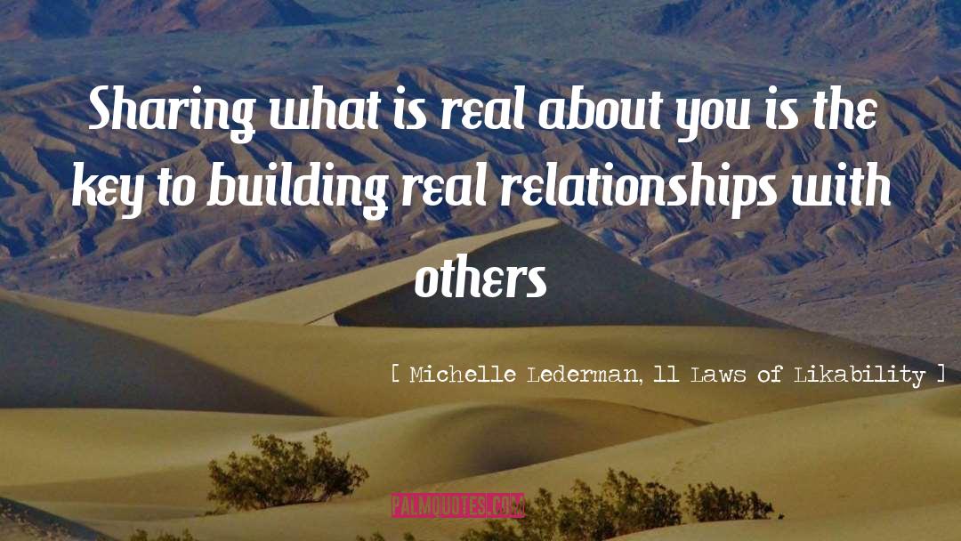 Michelle Lederman, 11 Laws Of Likability Quotes: Sharing what is real about