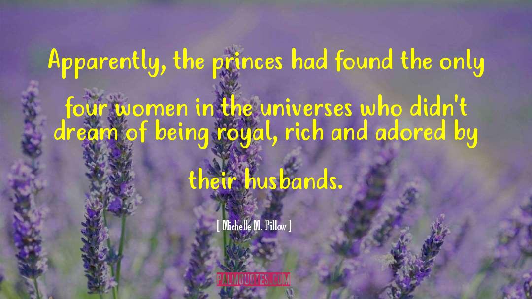 Michelle M. Pillow Quotes: Apparently, the princes had found