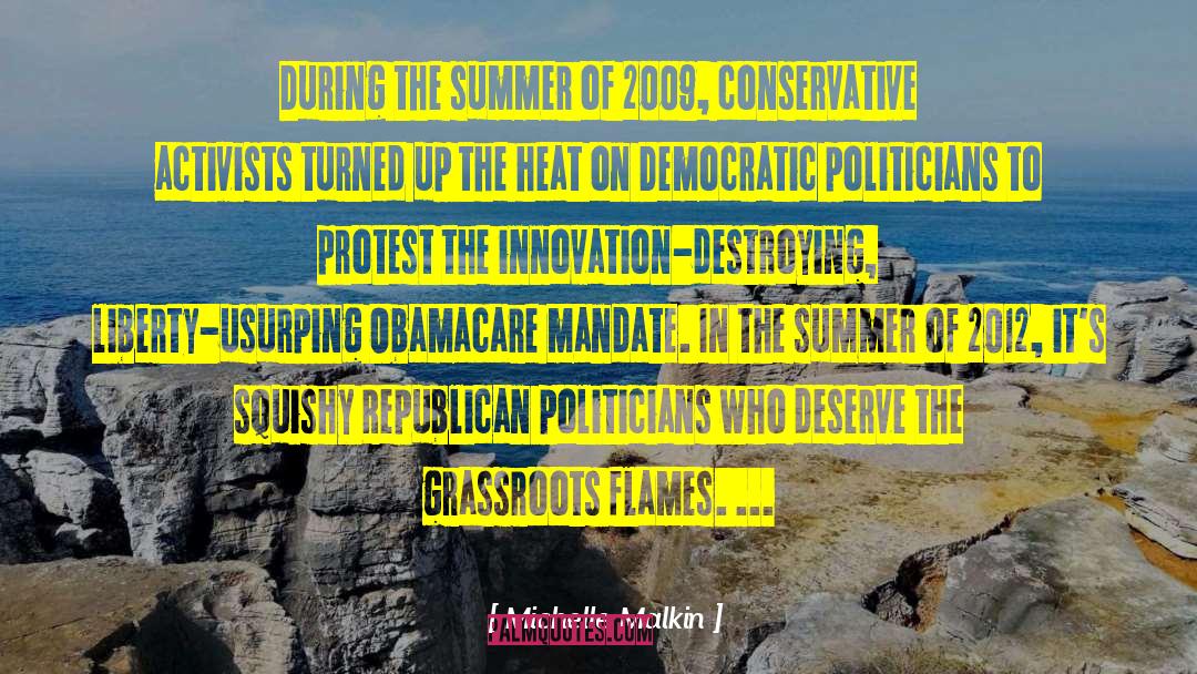 Michelle Malkin Quotes: During the summer of 2009,