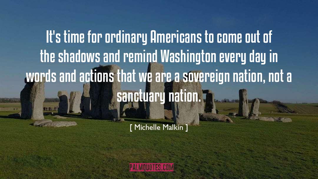 Michelle Malkin Quotes: It's time for ordinary Americans