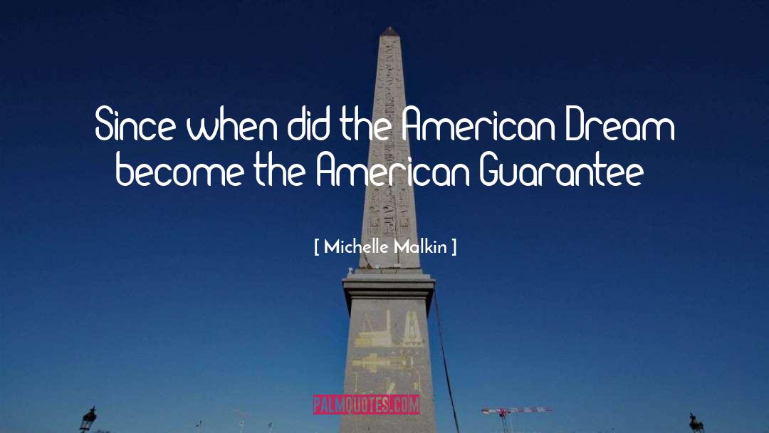 Michelle Malkin Quotes: Since when did the American