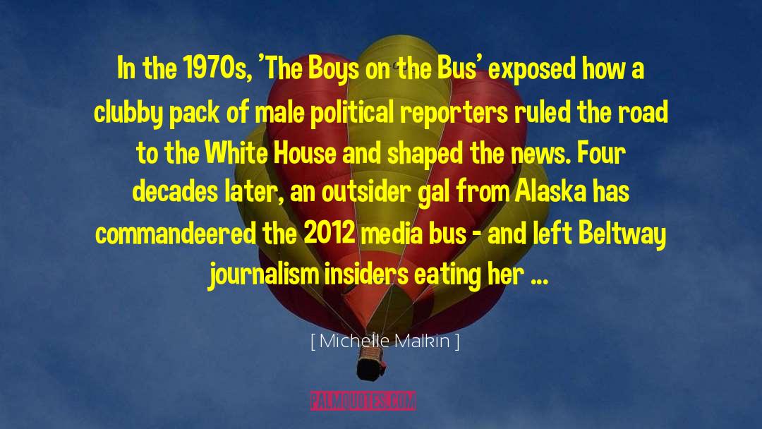 Michelle Malkin Quotes: In the 1970s, 'The Boys