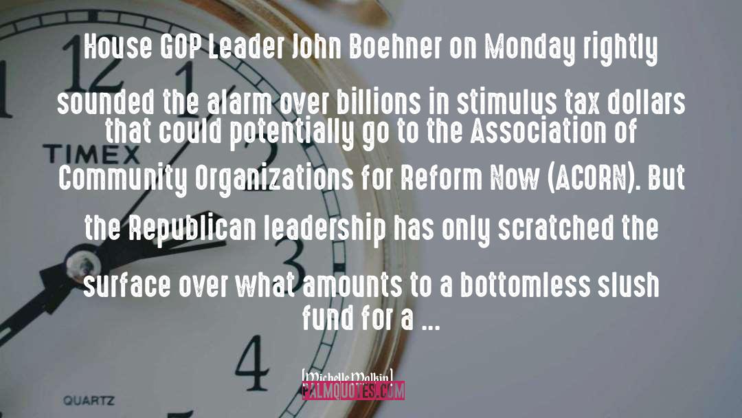 Michelle Malkin Quotes: House GOP Leader John Boehner