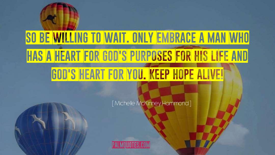 Michelle McKinney Hammond Quotes: So be willing to wait.