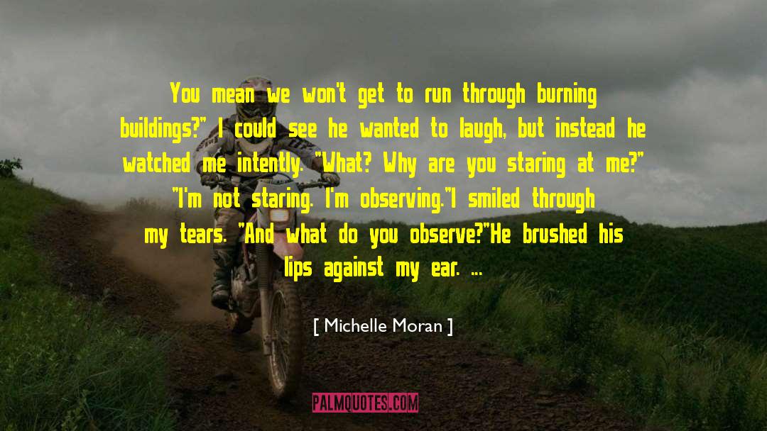 Michelle Moran Quotes: You mean we won't get