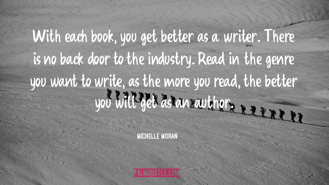 Michelle Moran Quotes: With each book, you get