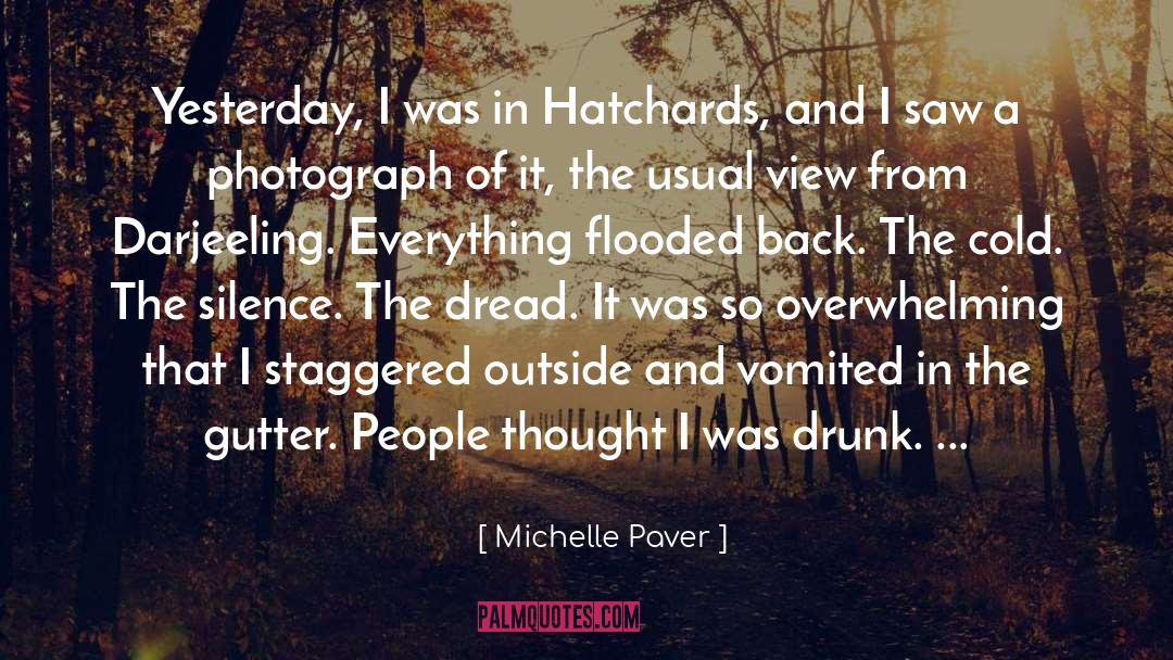 Michelle Paver Quotes: Yesterday, I was in Hatchards,
