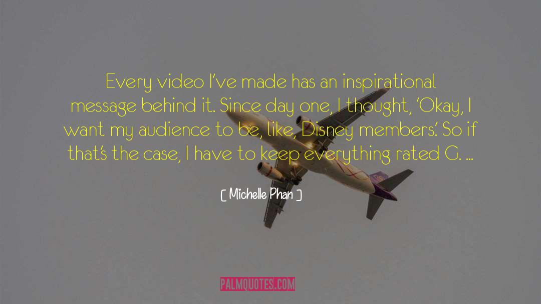 Michelle Phan Quotes: Every video I've made has