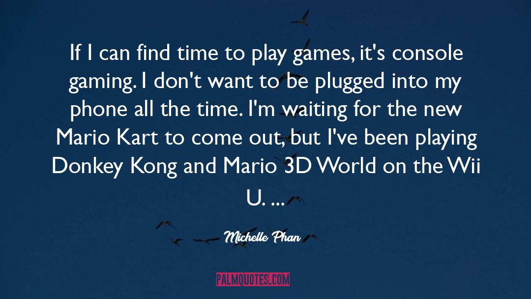 Michelle Phan Quotes: If I can find time