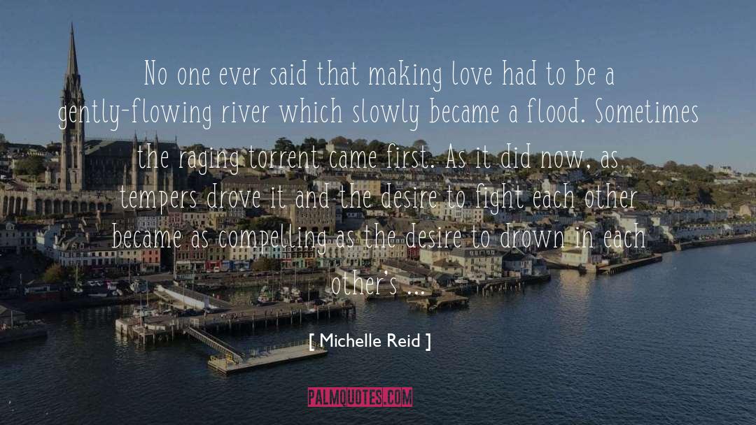 Michelle Reid Quotes: No one ever said that