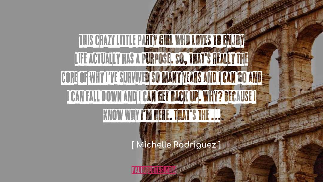 Michelle Rodriguez Quotes: This crazy little party girl