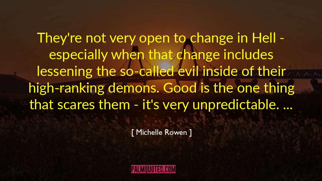 Michelle Rowen Quotes: They're not very open to