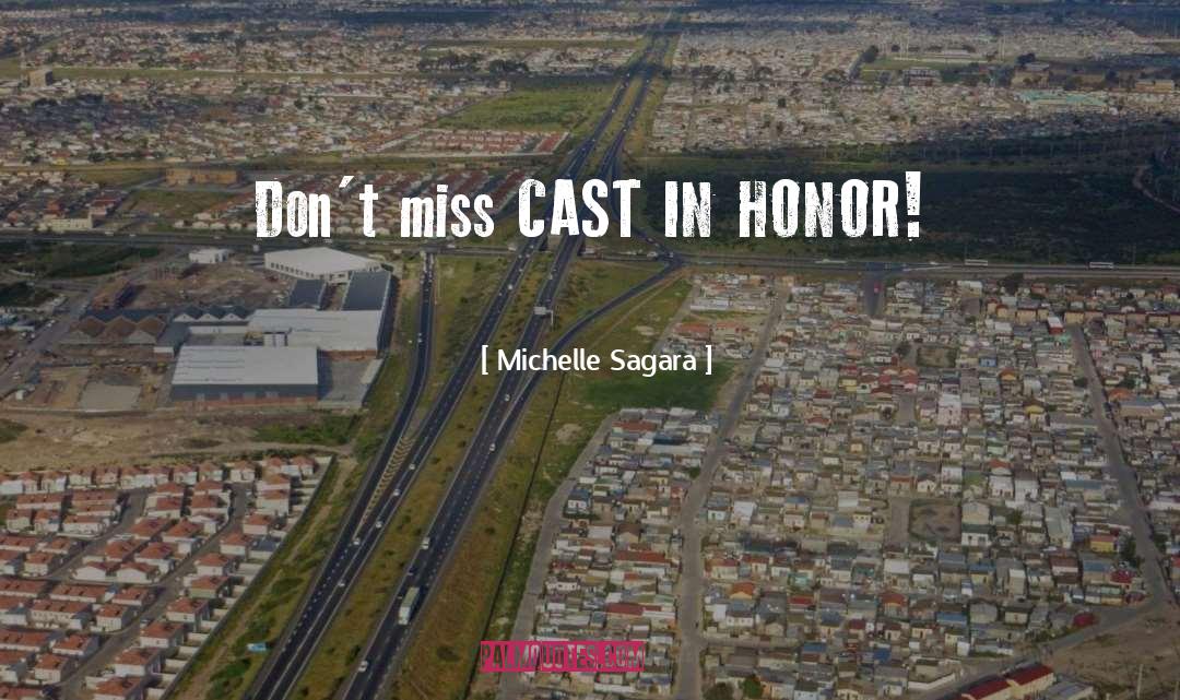 Michelle Sagara Quotes: Don't miss CAST IN HONOR!