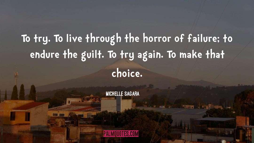 Michelle Sagara Quotes: To try. To live through