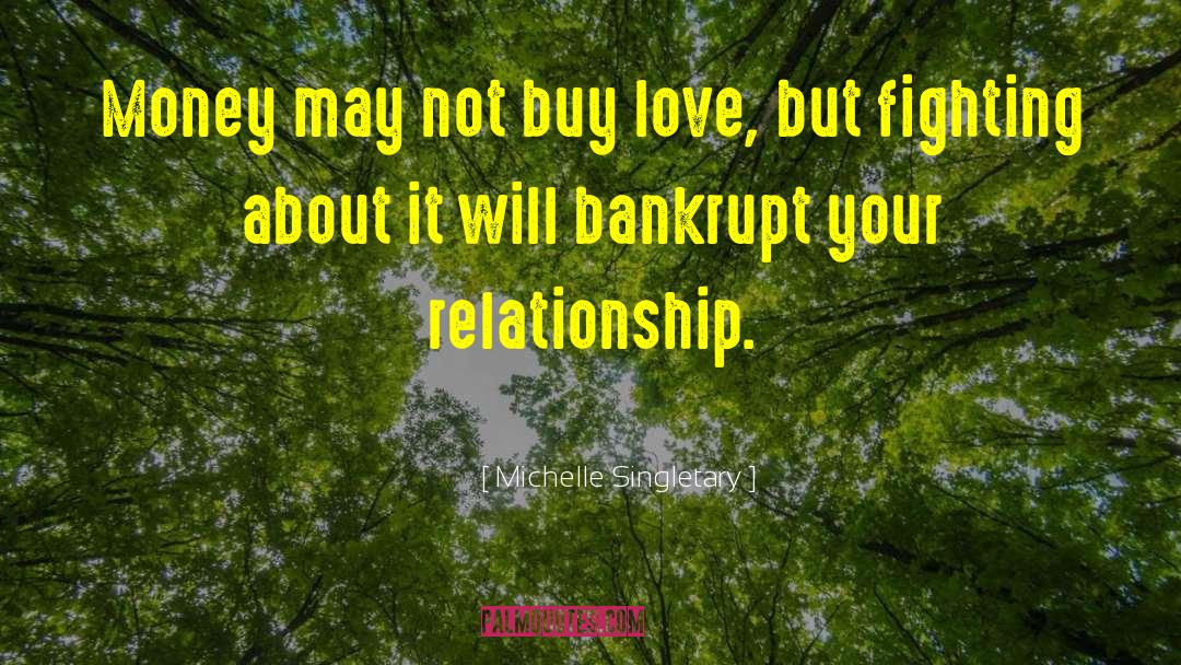 Michelle Singletary Quotes: Money may not buy love,