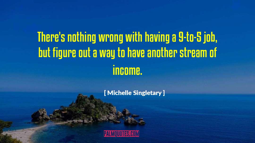 Michelle Singletary Quotes: There's nothing wrong with having