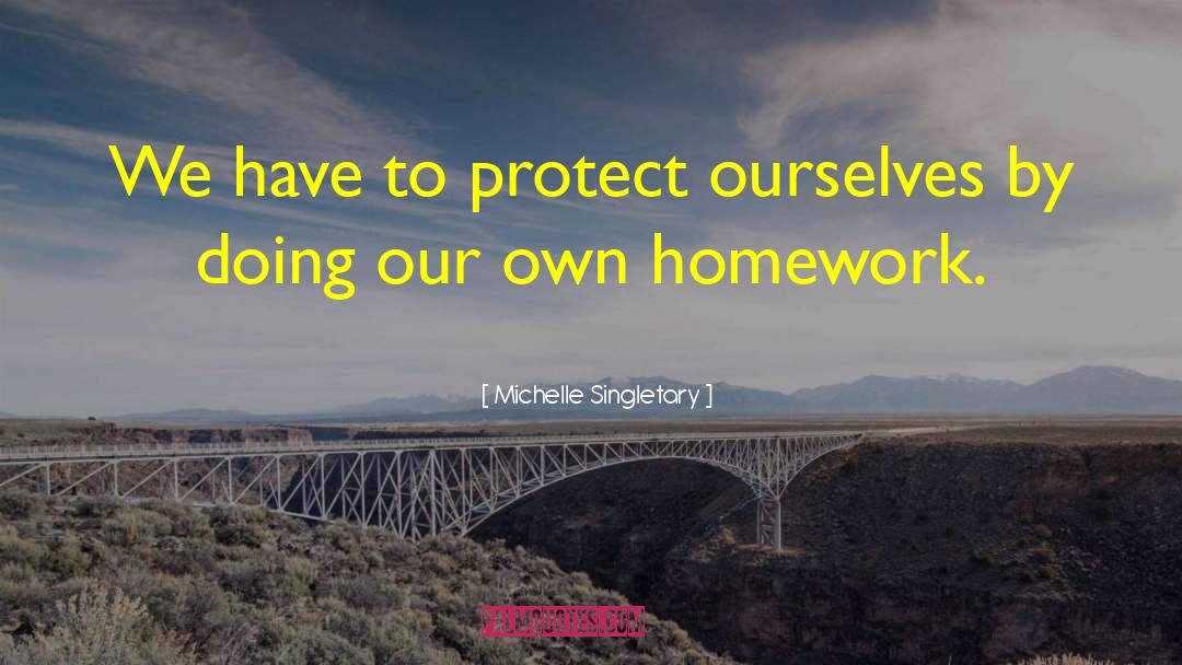 Michelle Singletary Quotes: We have to protect ourselves