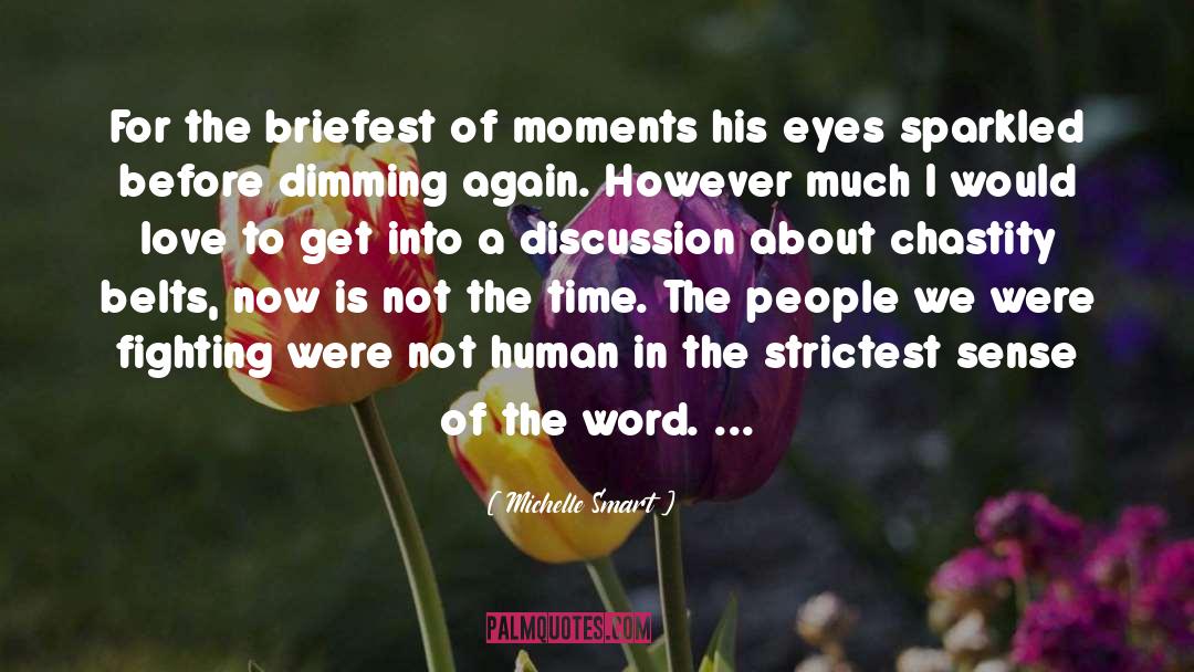 Michelle Smart Quotes: For the briefest of moments
