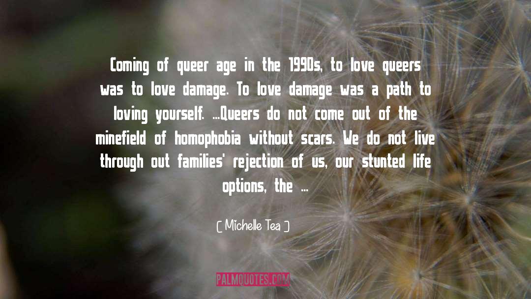 Michelle Tea Quotes: Coming of queer age in