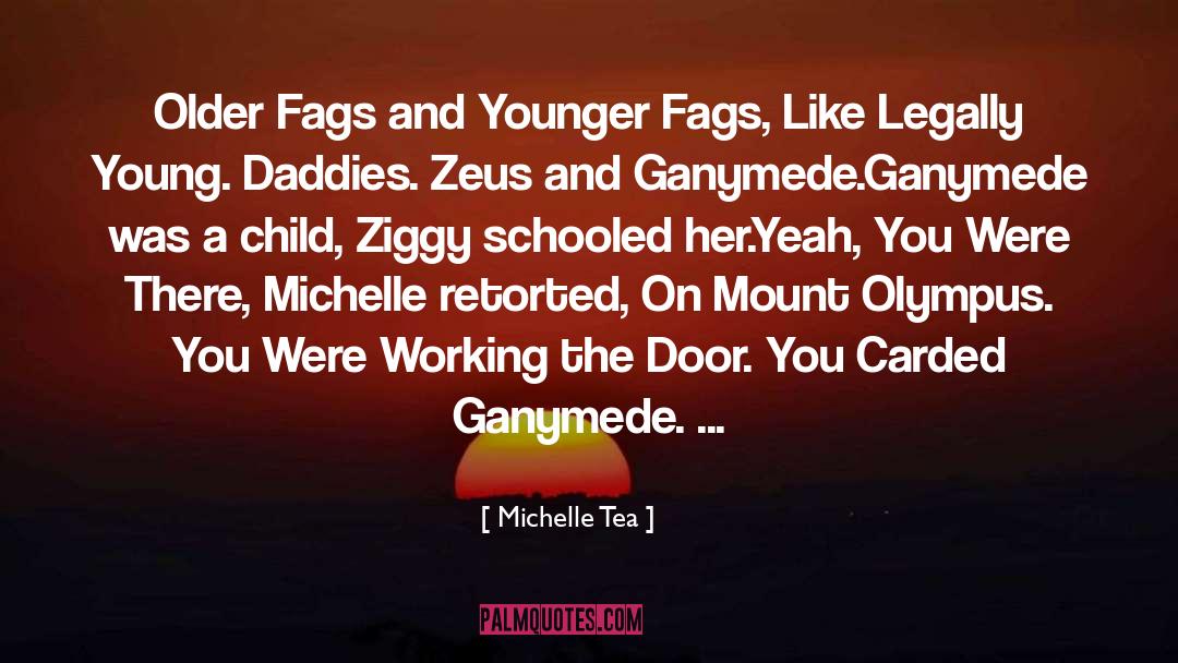 Michelle Tea Quotes: Older Fags and Younger Fags,