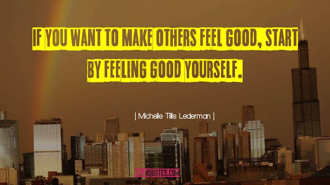 Michelle Tillis Lederman Quotes: If you want to make