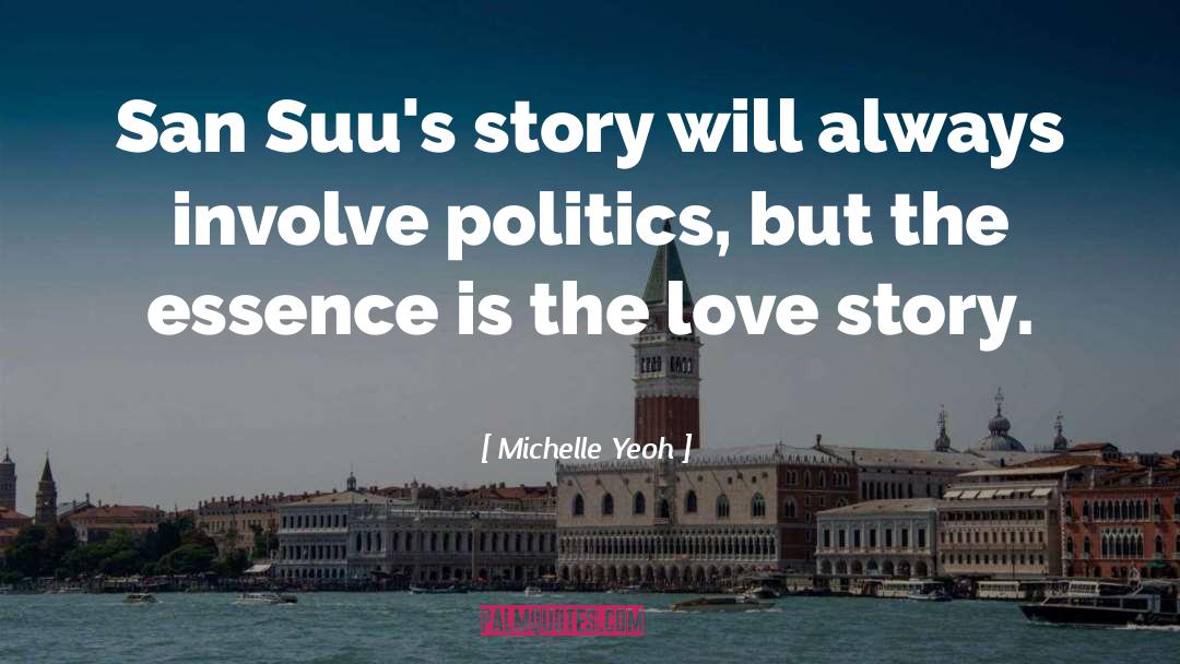 Michelle Yeoh Quotes: San Suu's story will always