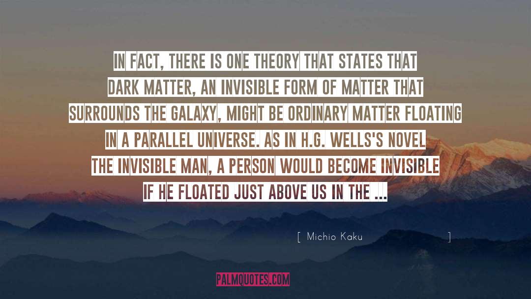 Michio Kaku Quotes: In fact, there is one