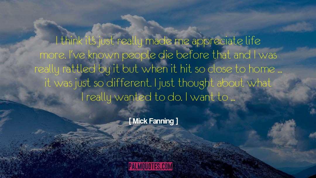 Mick Fanning Quotes: I think it's just really