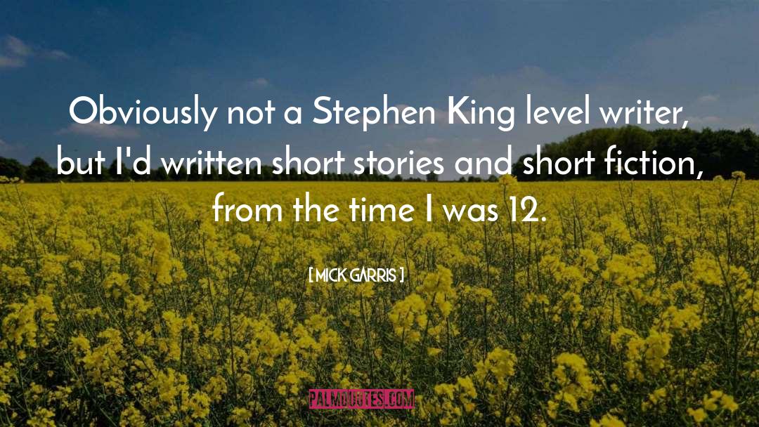 Mick Garris Quotes: Obviously not a Stephen King