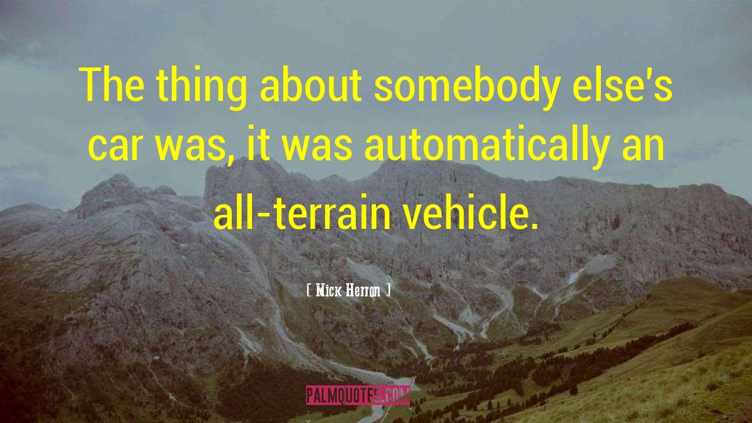 Mick Herron Quotes: The thing about somebody else's