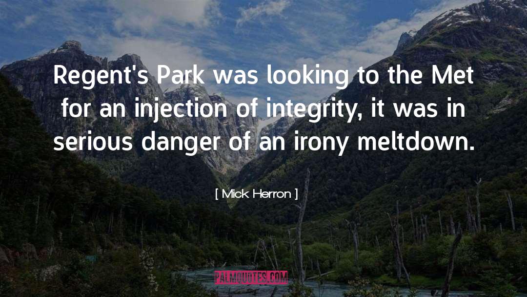 Mick Herron Quotes: Regent's Park was looking to