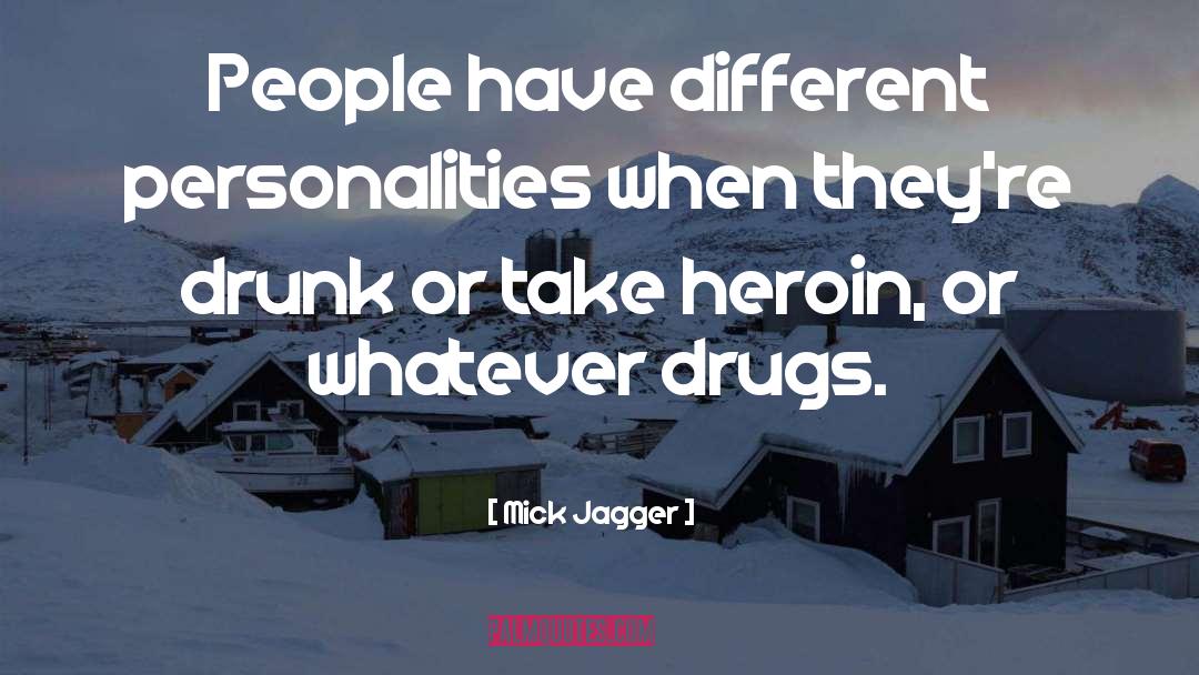Mick Jagger Quotes: People have different personalities when