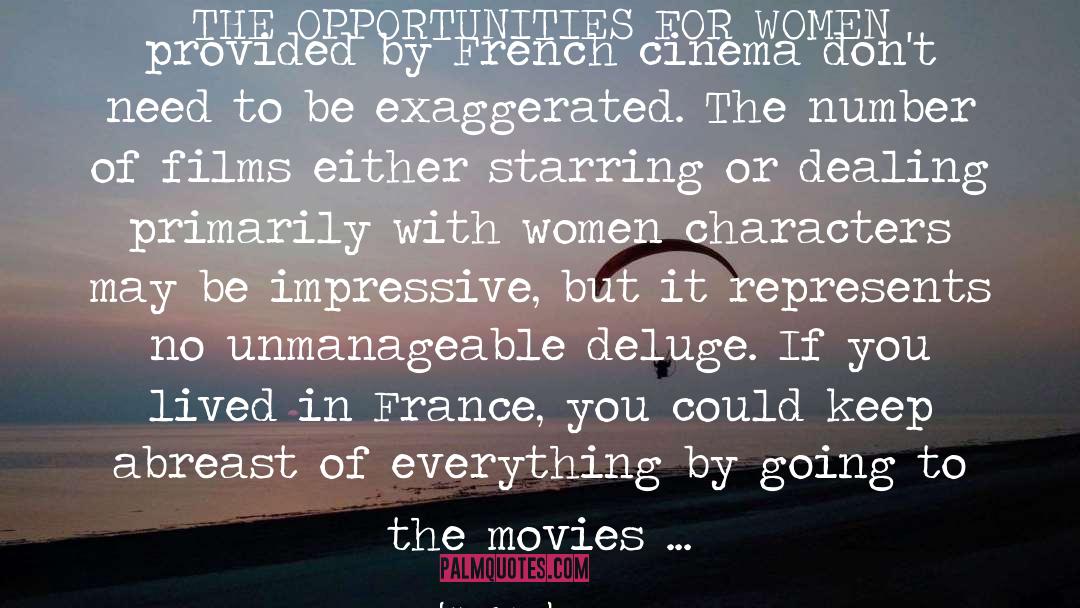 Mick LaSalle Quotes: THE OPPORTUNITIES FOR WOMEN provided