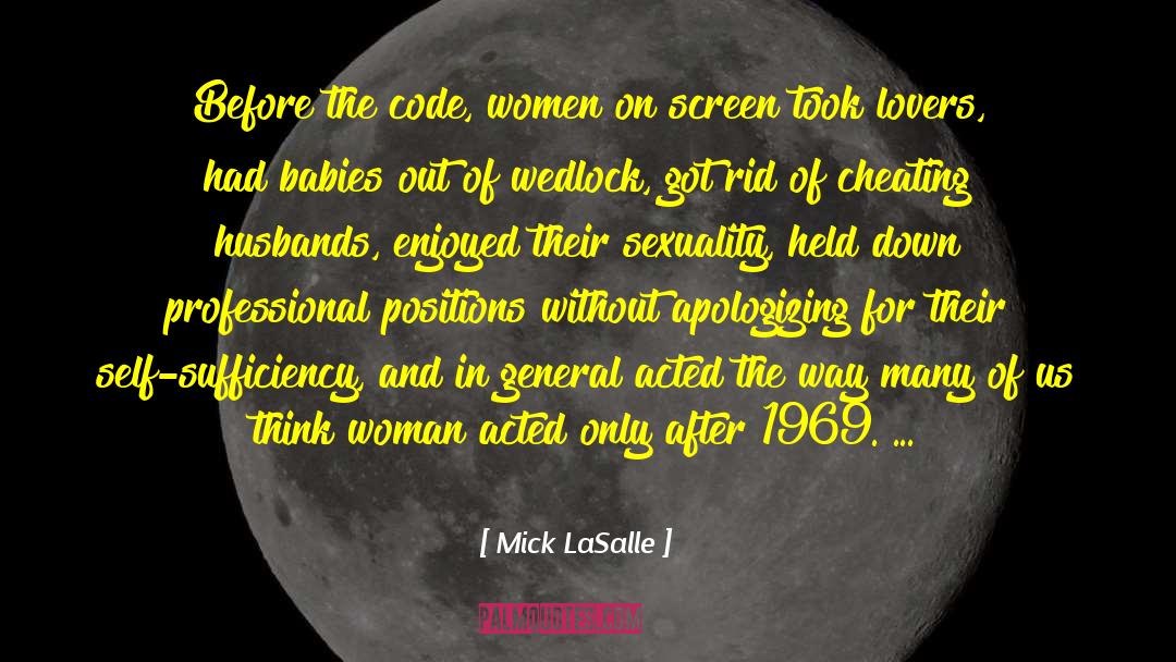 Mick LaSalle Quotes: Before the code, women on