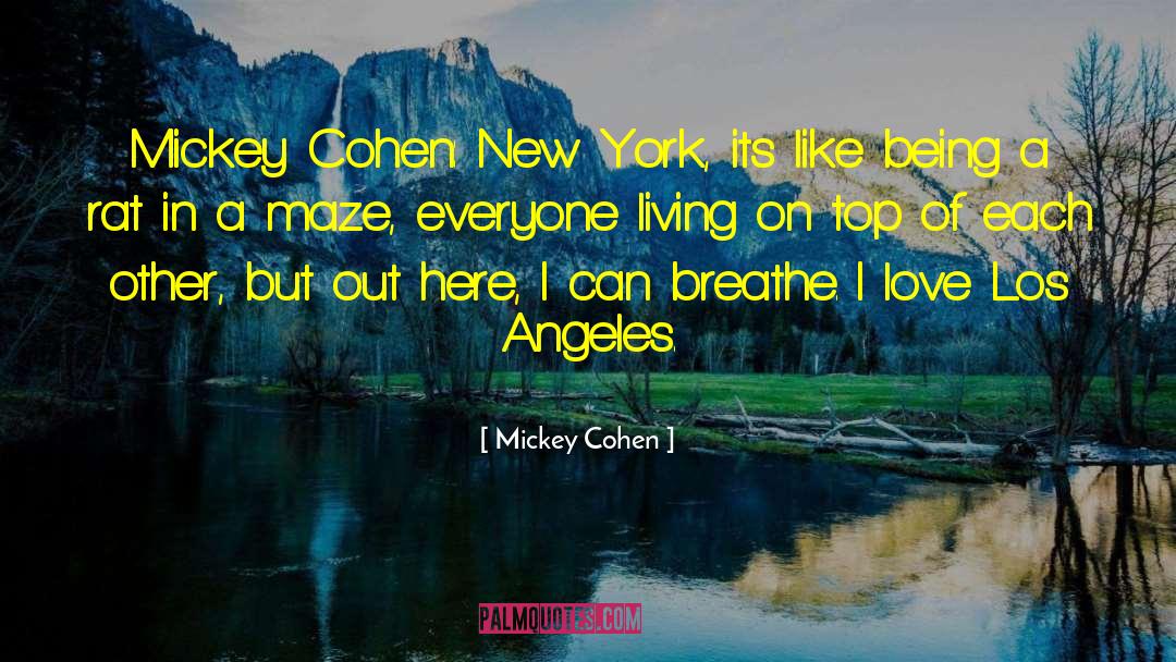 Mickey Cohen Quotes: Mickey Cohen: New York, its