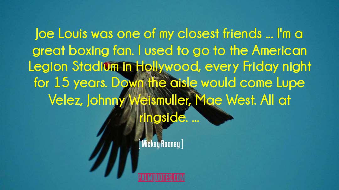 Mickey Rooney Quotes: Joe Louis was one of