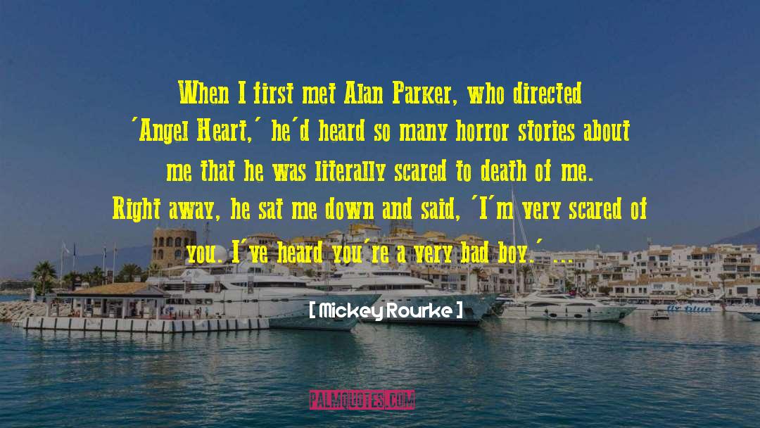 Mickey Rourke Quotes: When I first met Alan