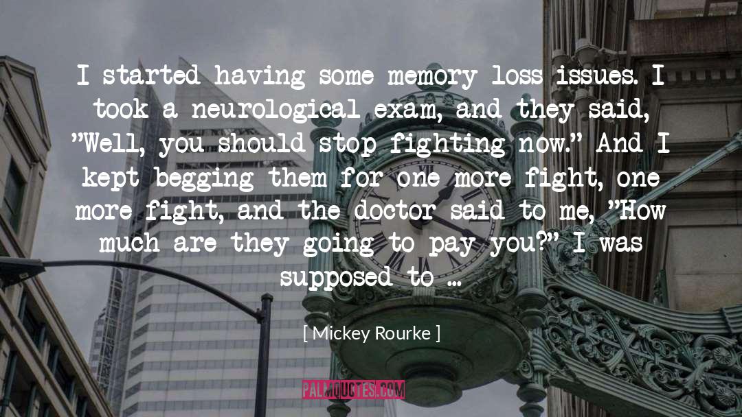 Mickey Rourke Quotes: I started having some memory-loss