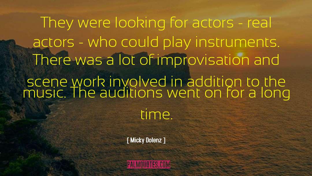 Micky Dolenz Quotes: They were looking for actors