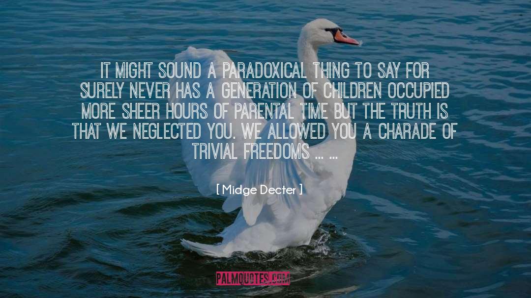 Midge Decter Quotes: It might sound a paradoxical