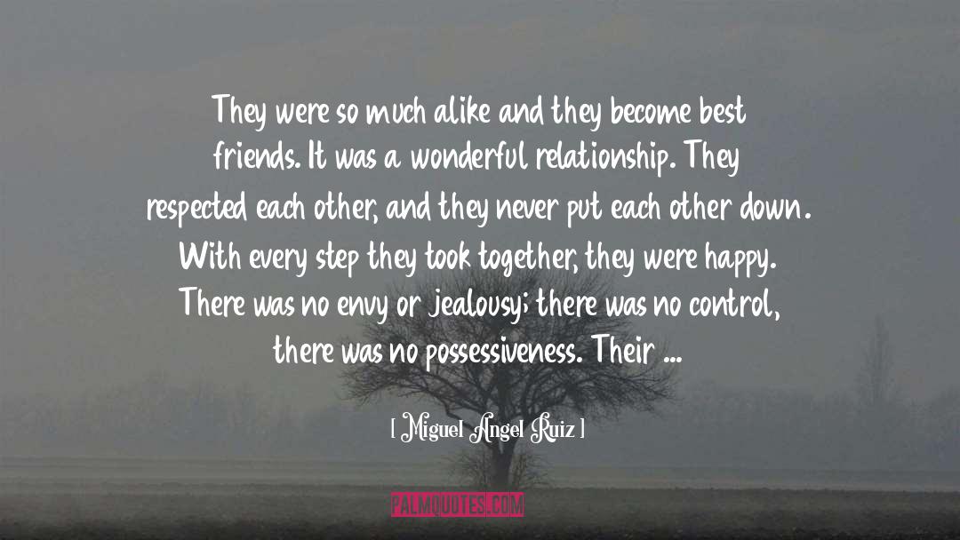 Miguel Angel Ruiz Quotes: They were so much alike