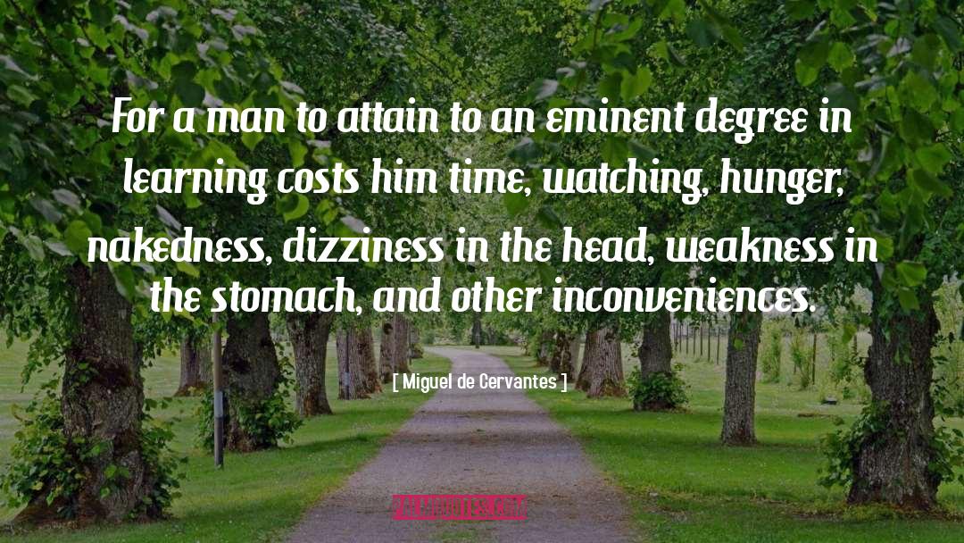 Miguel De Cervantes Quotes: For a man to attain